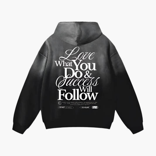 LOVE WHAT YOU DO - HEAVY WEIGHT HOODIE